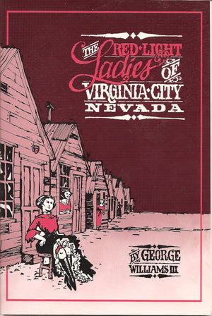 The Redlight Ladies of Virginia City, Nevada,Used