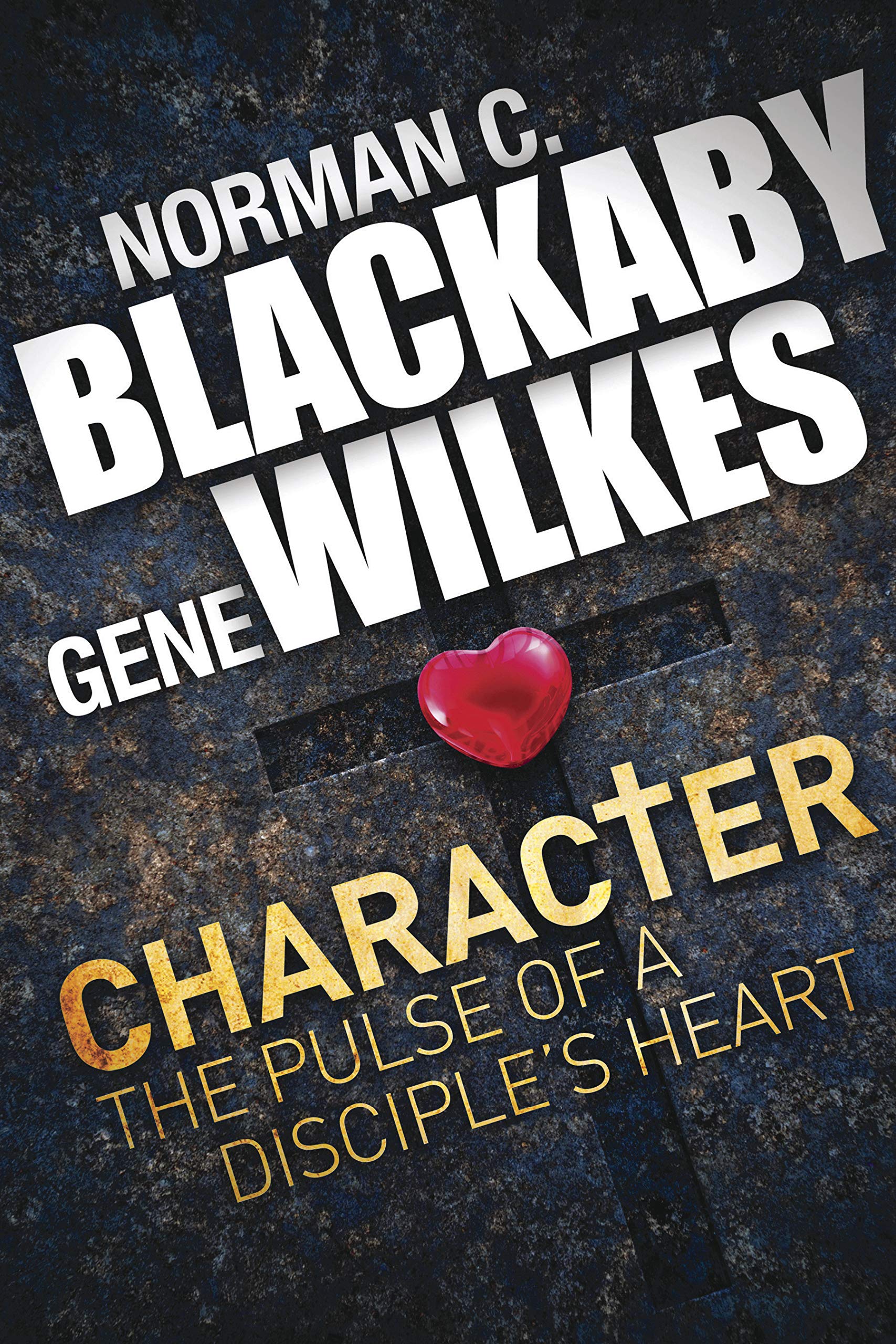 Character: The Pulse Of A Disciples Heart,Used