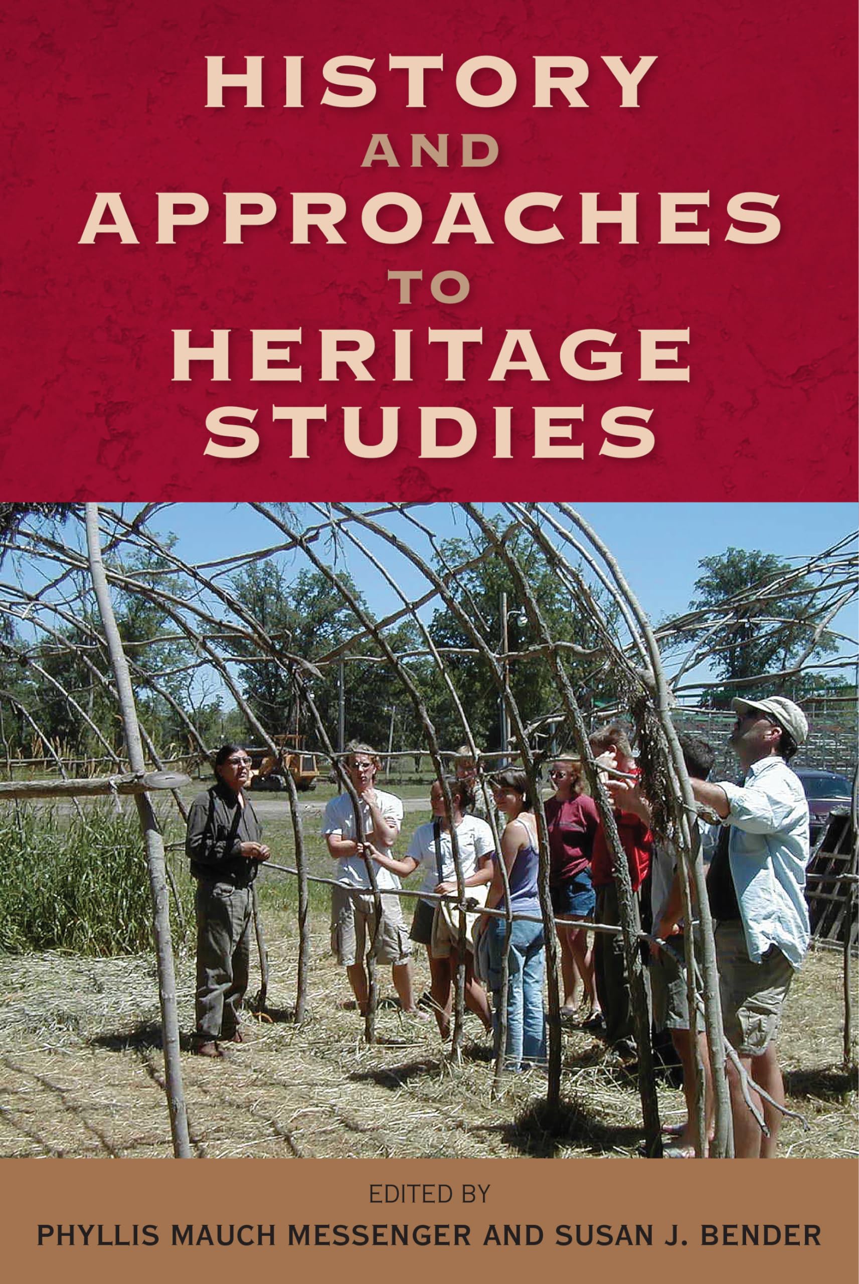 History And Approaches To Heritage Studies (Cultural Heritage Studies),Used