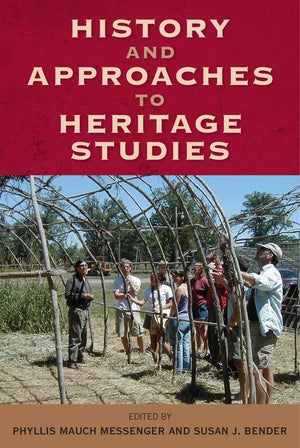 History And Approaches To Heritage Studies (Cultural Heritage Studies),Used
