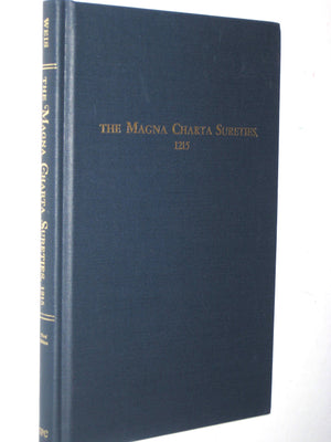 Magna Charta Sureties 1215: The Barons Named in the Magna Charta, 1215, and Some of Their Descendants Who Settled in America, 16,Used