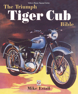 The Triumph Tiger Cub Bible,Used