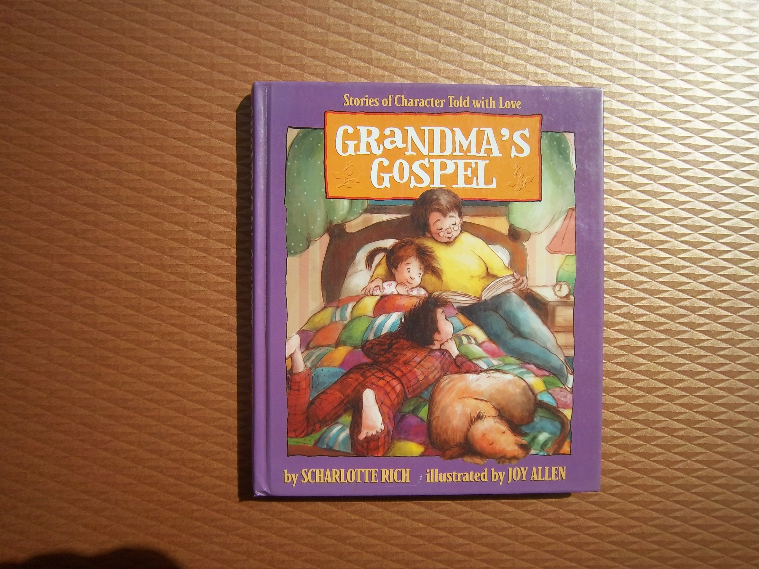 Grandma's Gospel : Stories of Character Told with Love,Used