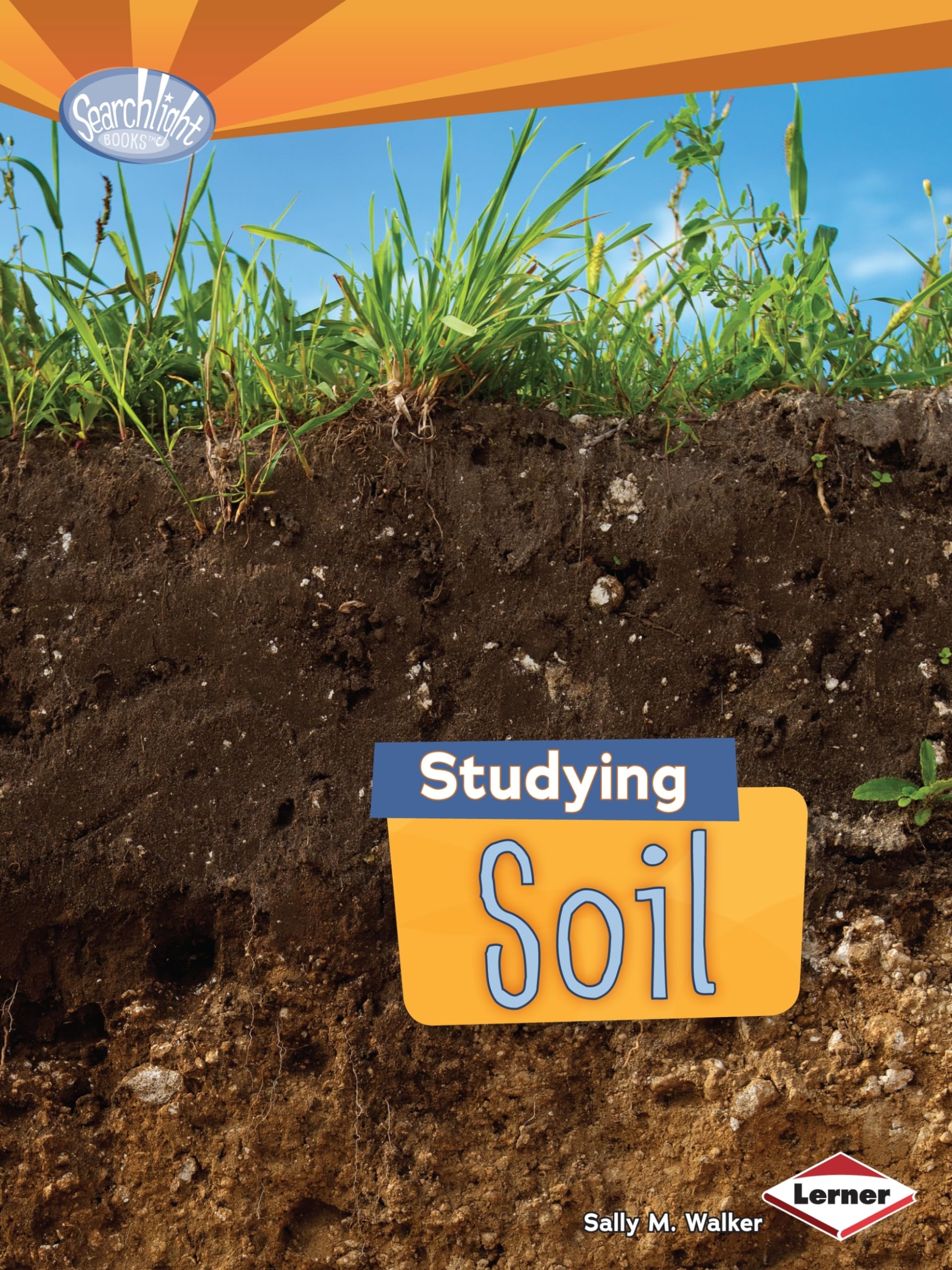 Studying Soil (Searchlight Books   Do You Dig Earth Science?),Used