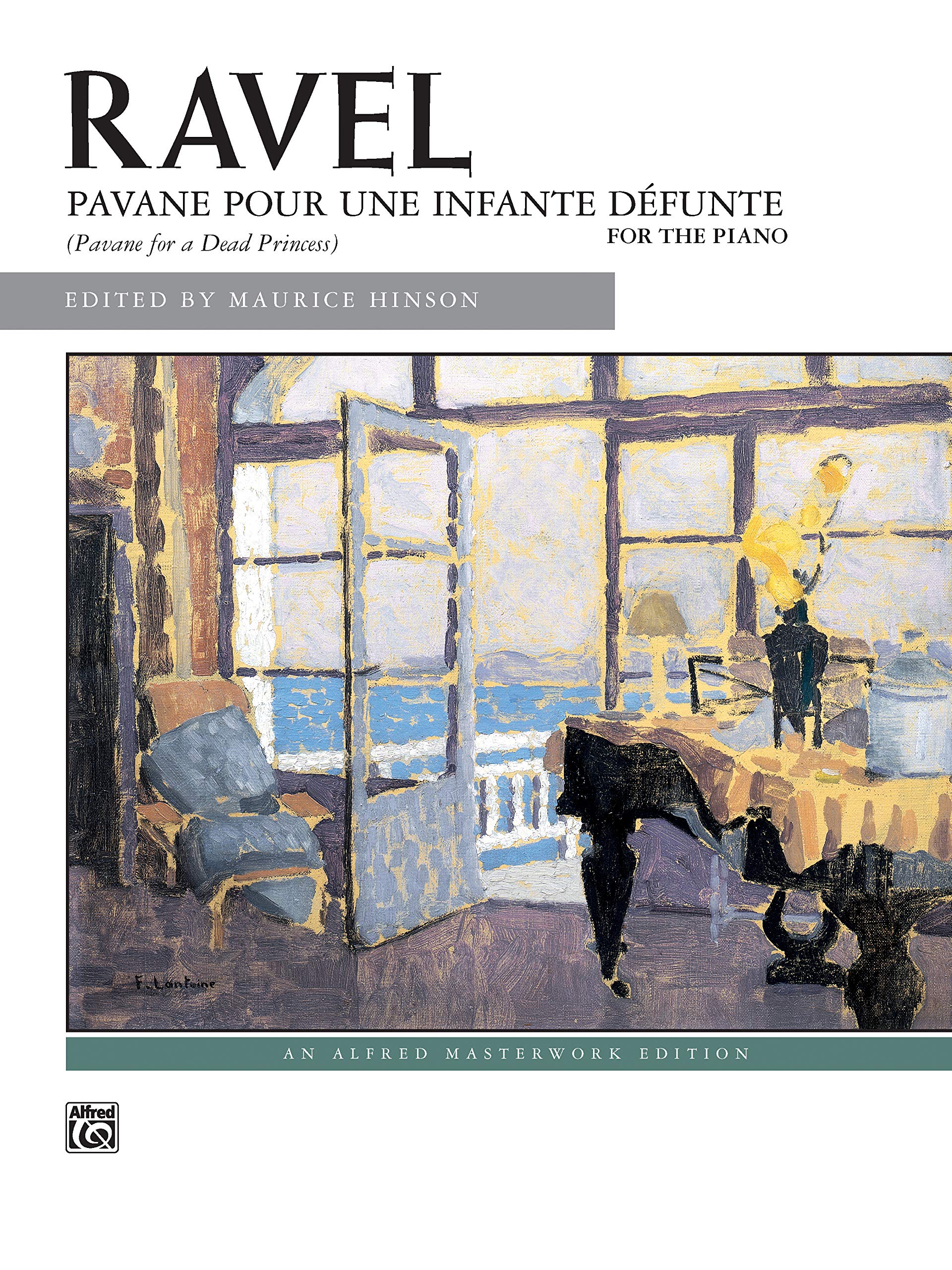 Pavane pour une infante dfunte: Sheet (Alfred Masterwork Edition),New