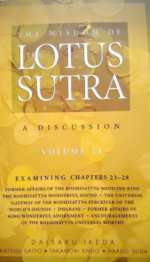 The Wisdom of the Lotus Sutra Volume VI Chapters 2328,New
