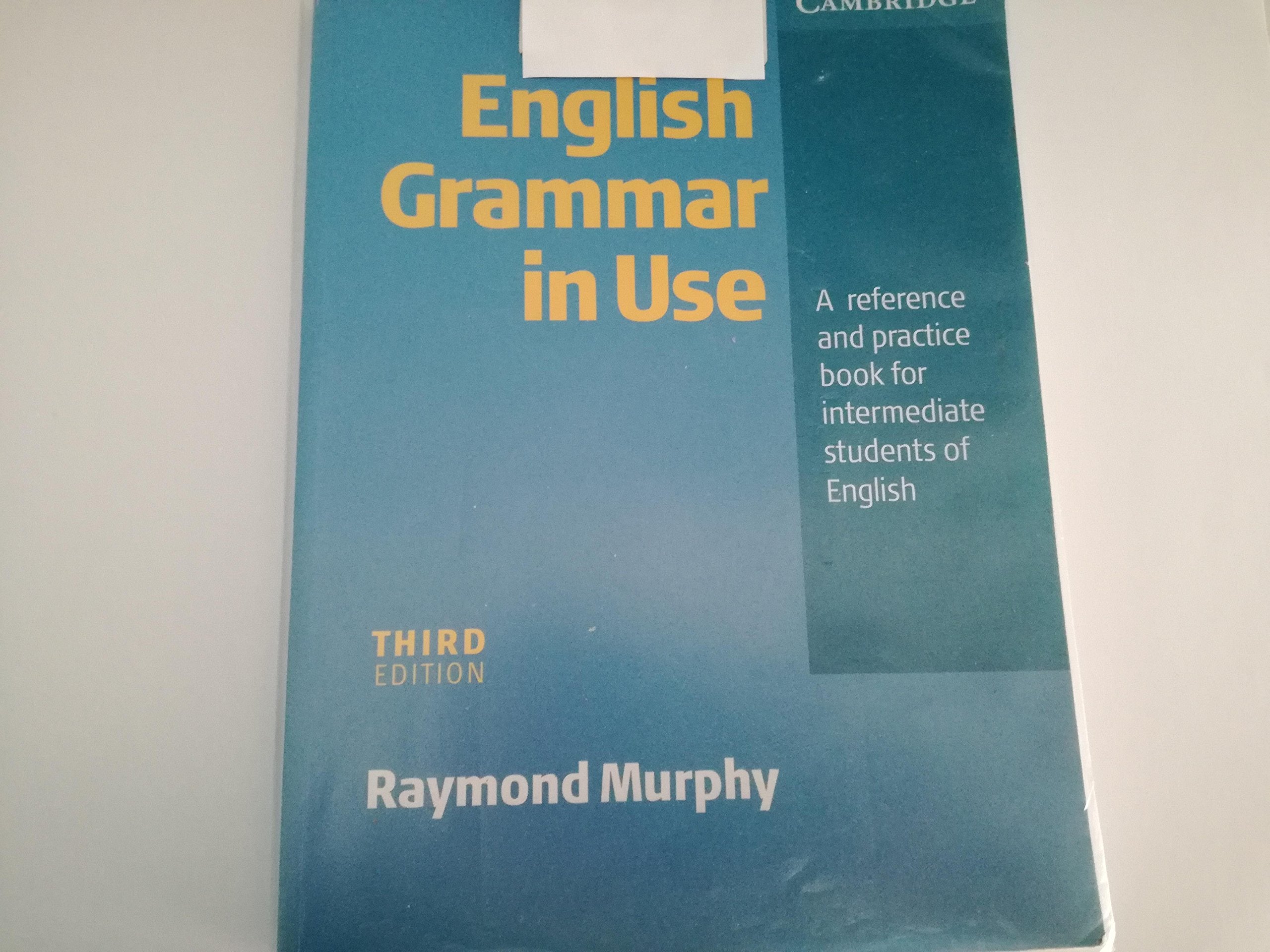 English Grammar In Use without Answers: A Reference and Practice Book for Intermediate Students of English,Used