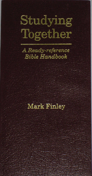 Studying Together: A ReadyReference Bible Handbook,Used