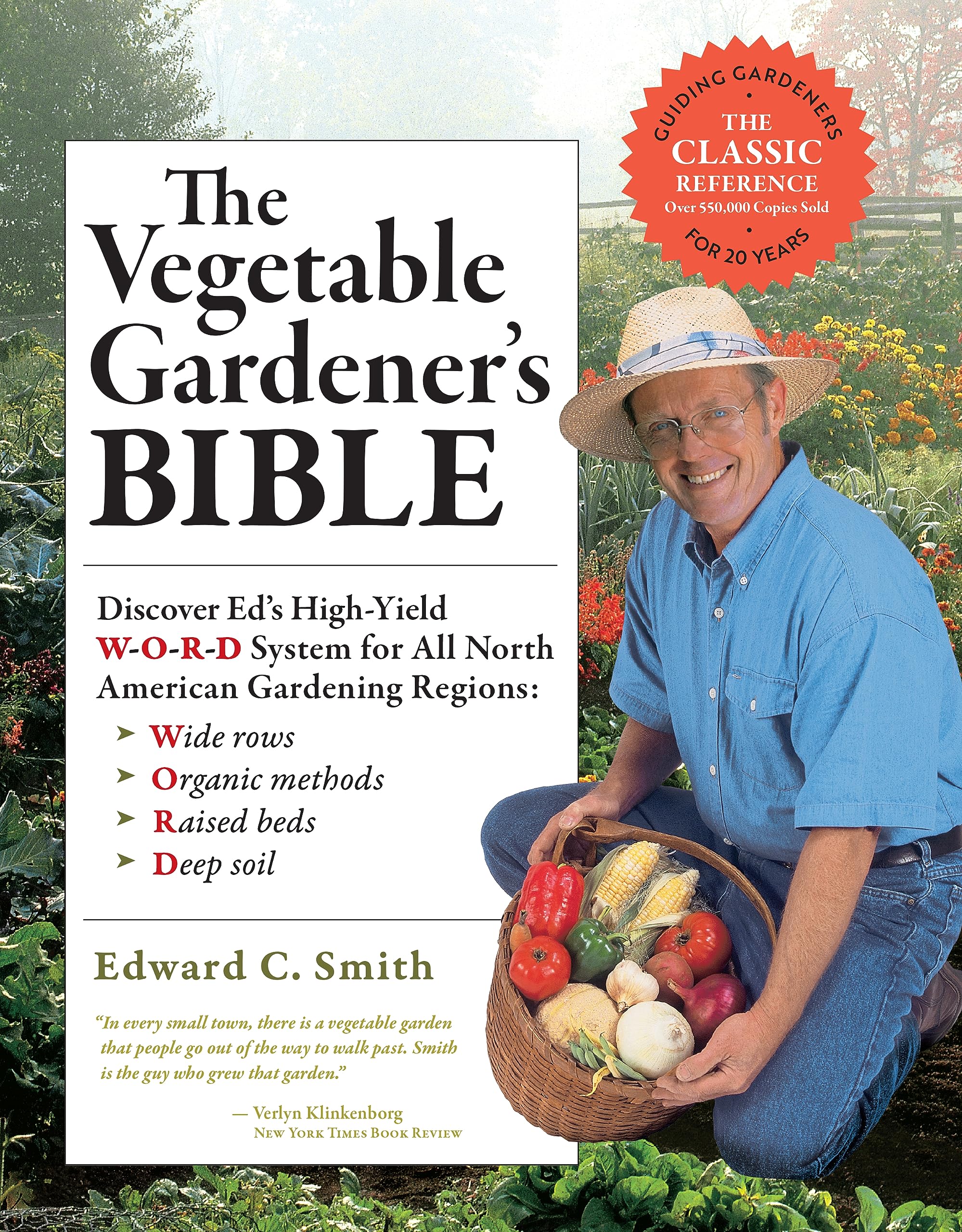 The Vegetable Gardener's Bible, 2nd Edition: Discover Ed's HighYield WORD System for All North American Gardening Regions: W,Used
