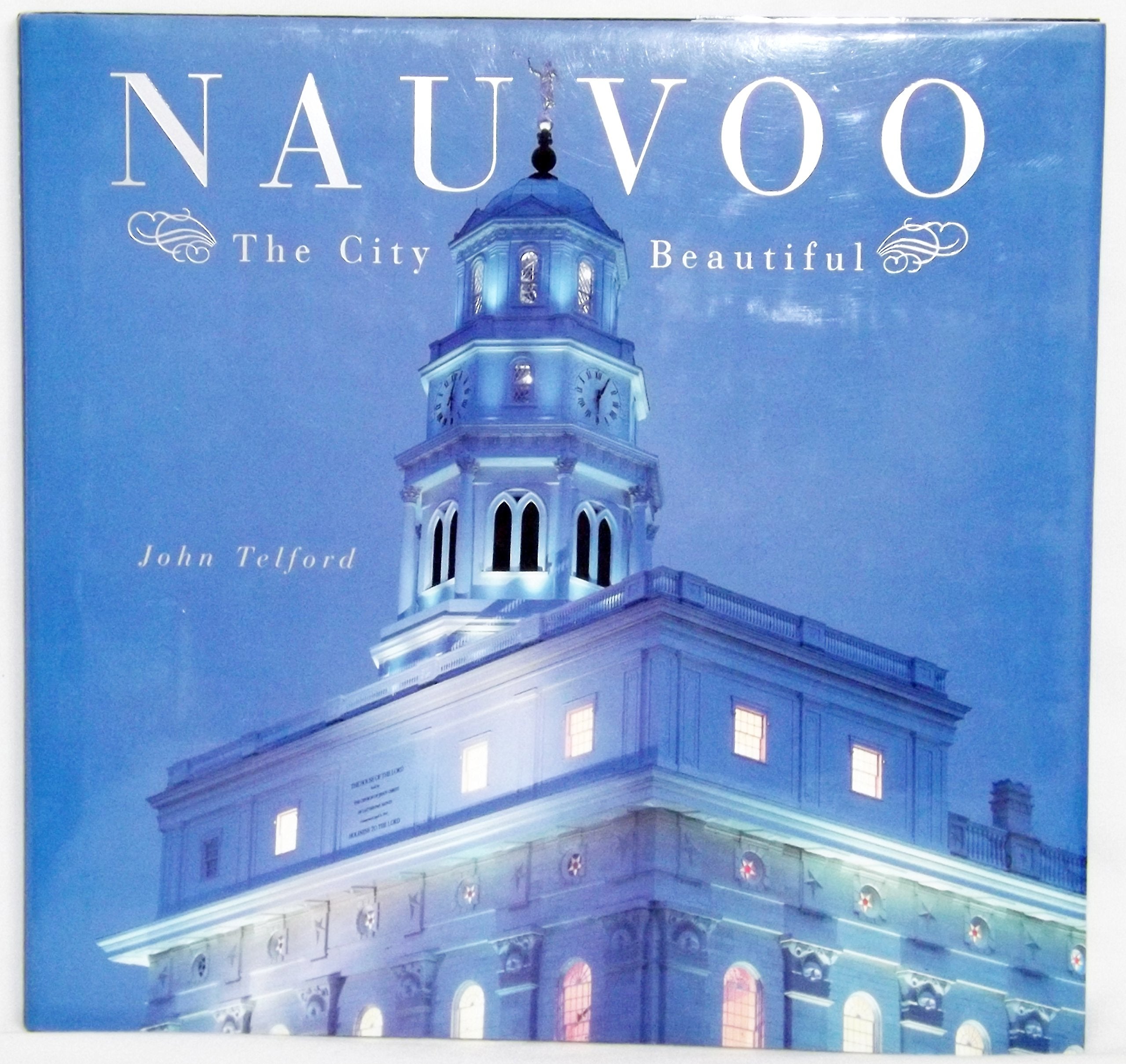 Nauvoo: The City Beautiful,New