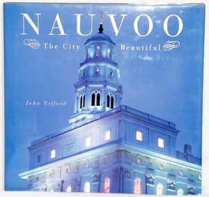 Nauvoo: The City Beautiful,New