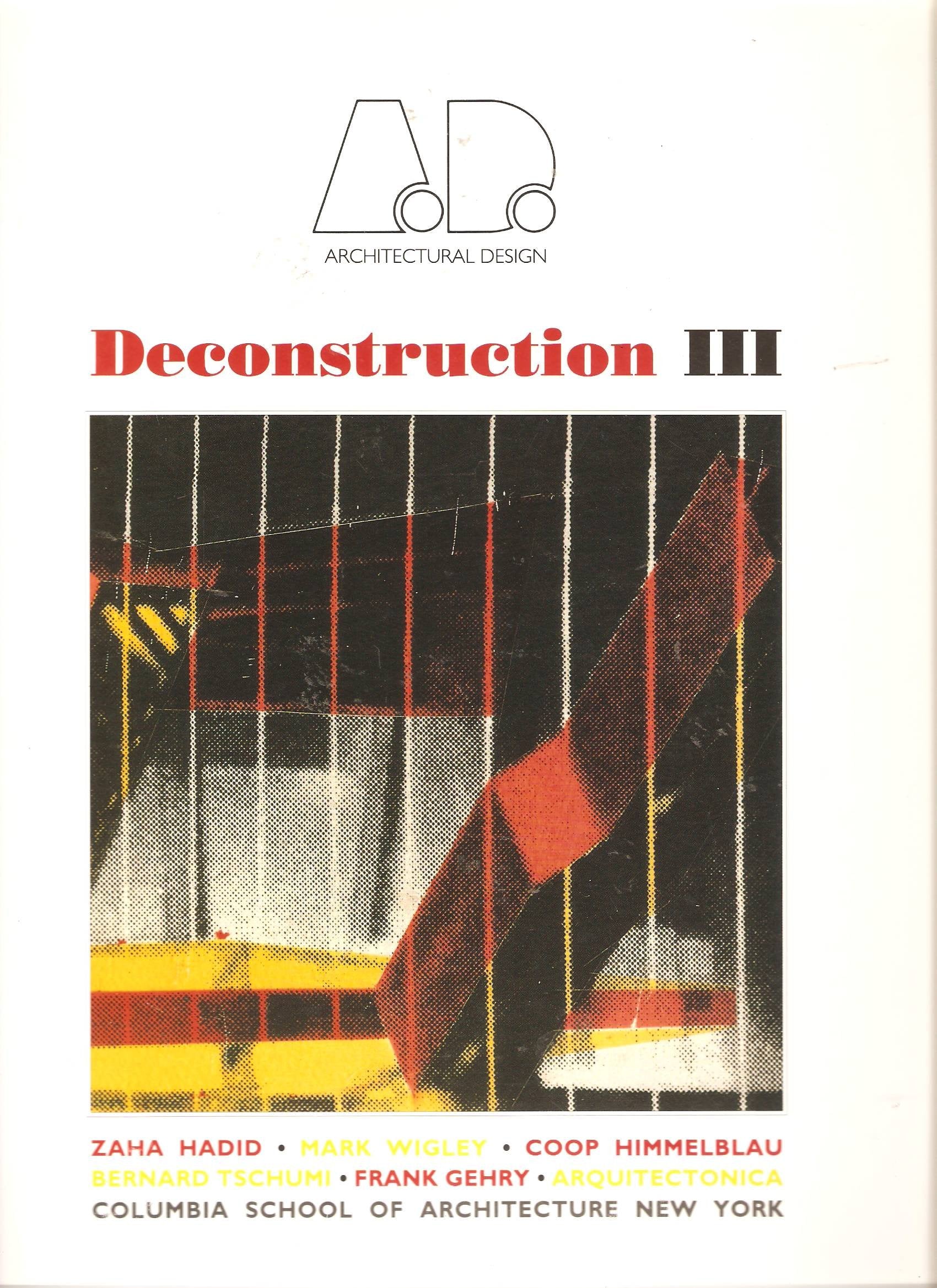 Deconstruction III New Ed (Architectural Design Profile),Used