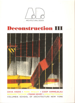 Deconstruction III New Ed (Architectural Design Profile),Used