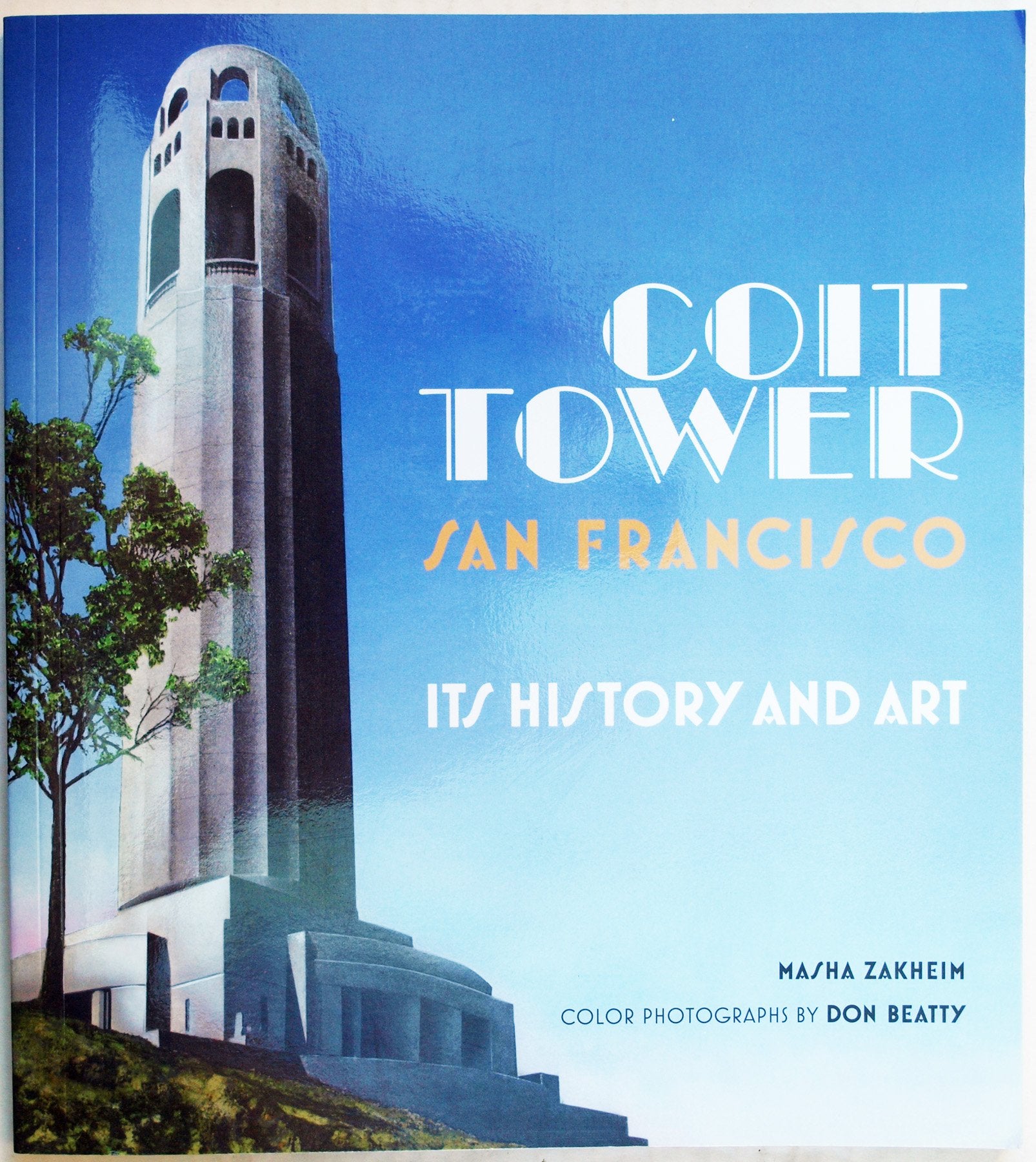 Coit Tower San Francisco: Its History and Art,New