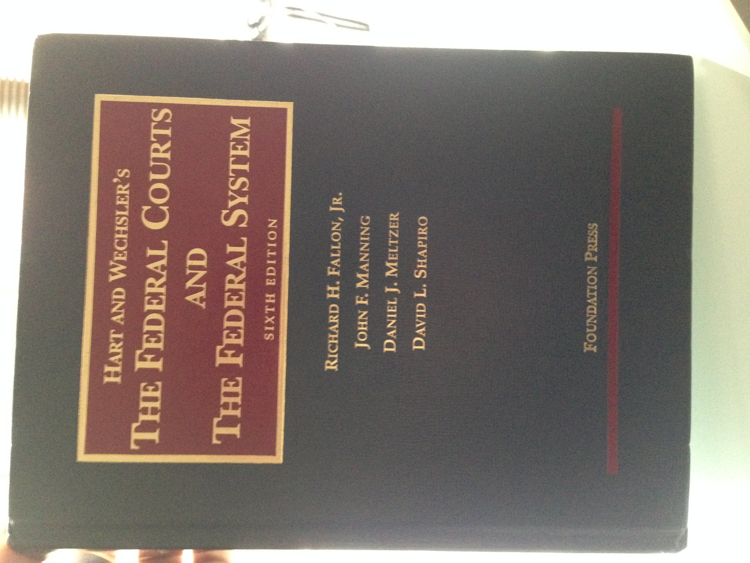 The Federal Courts and the Federal System, 6th Edition,Used