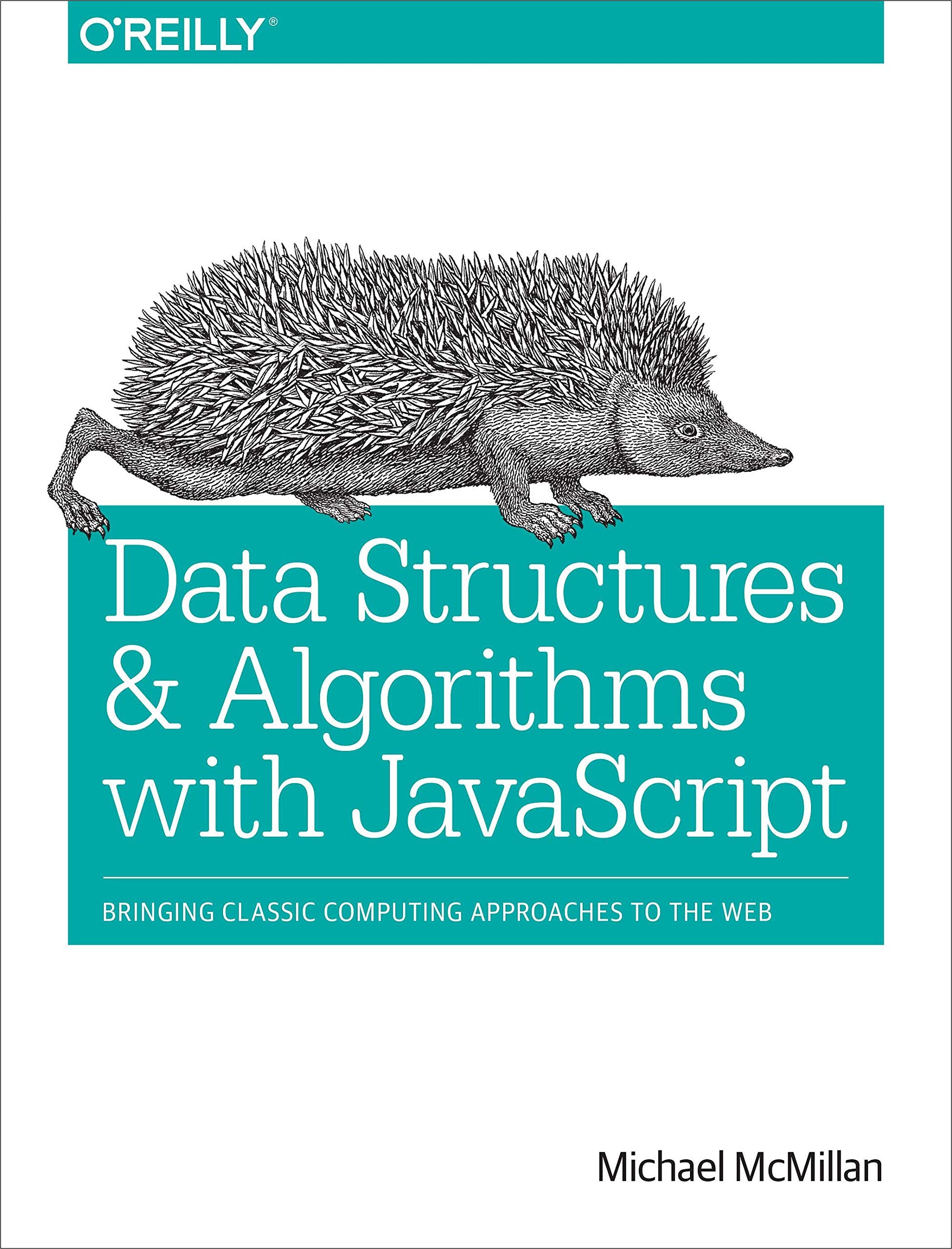 Data Structures And Algorithms With Javascript: Bringing Classic Computing Approaches To The Web