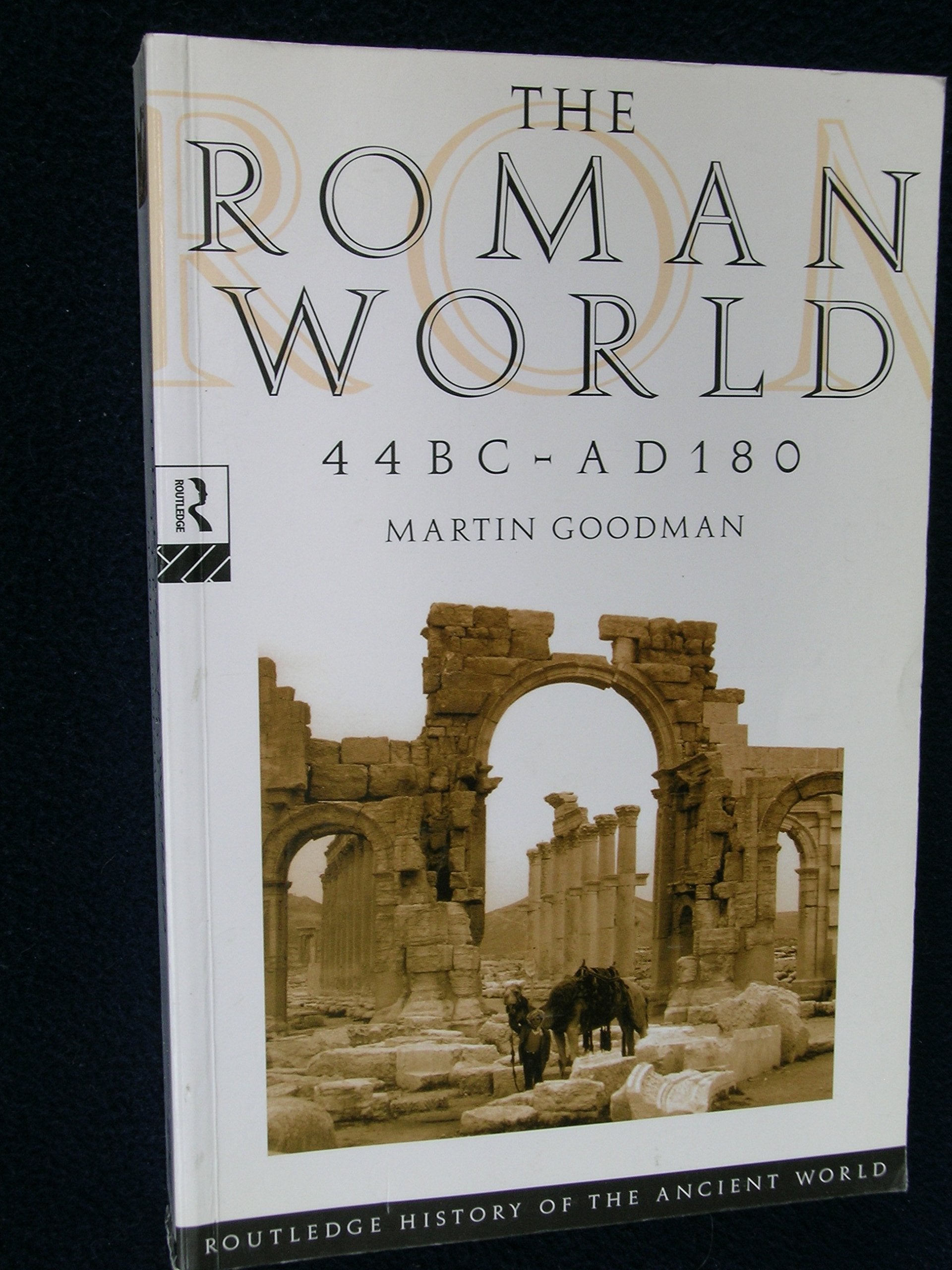 The Roman World 44 Bcad 180 (The Routledge History Of The Ancient World)-new