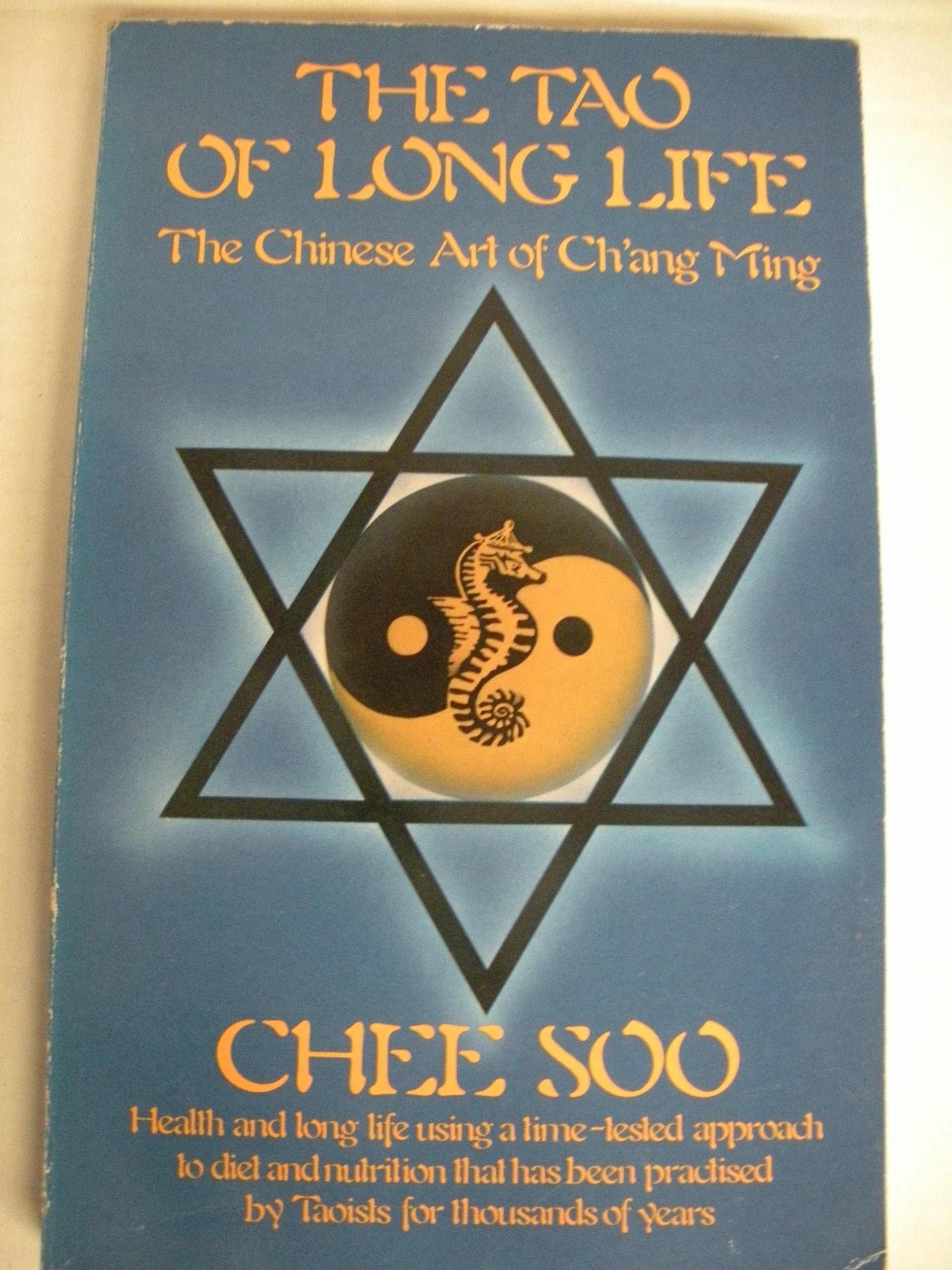 The Tao Of Long Life: The Chinese Art Of Ch'Ang Ming,New