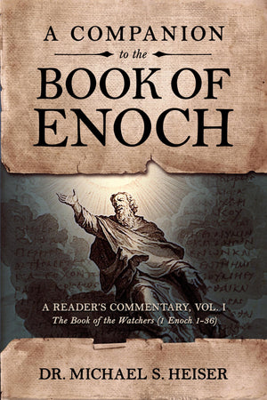 A Companion to the Book of Enoch: A Readers Commentary, Vol I: The Book of the Watchers (1 Enoch 136),Used