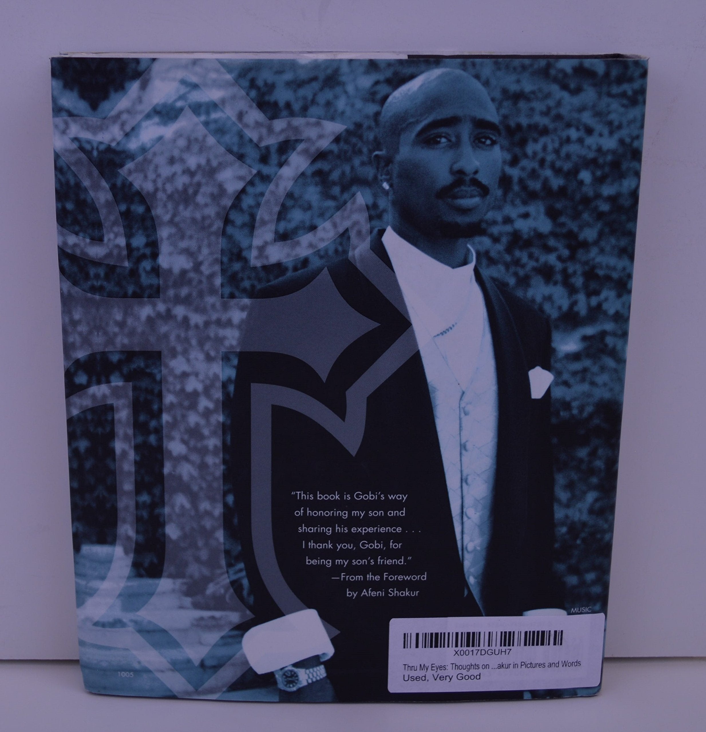 Thru My Eyes: Thoughts on Tupac Amaru Shakur in Pictures and Words,New