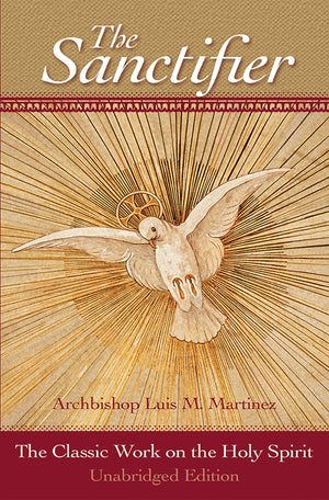 The Sanctifier: The Classic Work on the Holy Spirit,Used