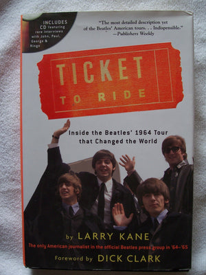 Ticket To Ride: Inside The Beatles 1964 Tour That Changed The World (With Cd),Used