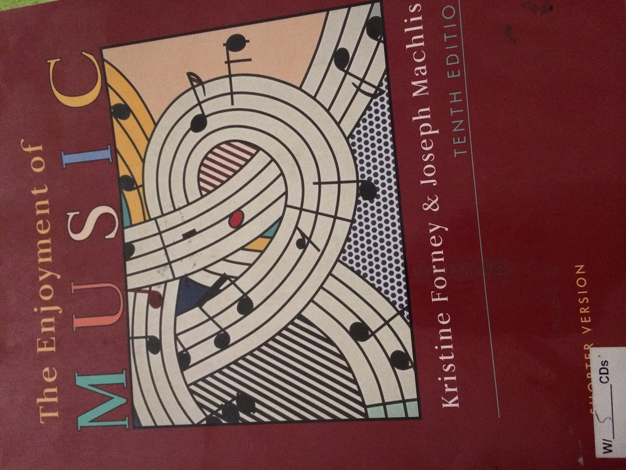 The Enjoyment of Music: An Introduction to Perceptive Listening w/4 CDs and Student Resource DVD,Used