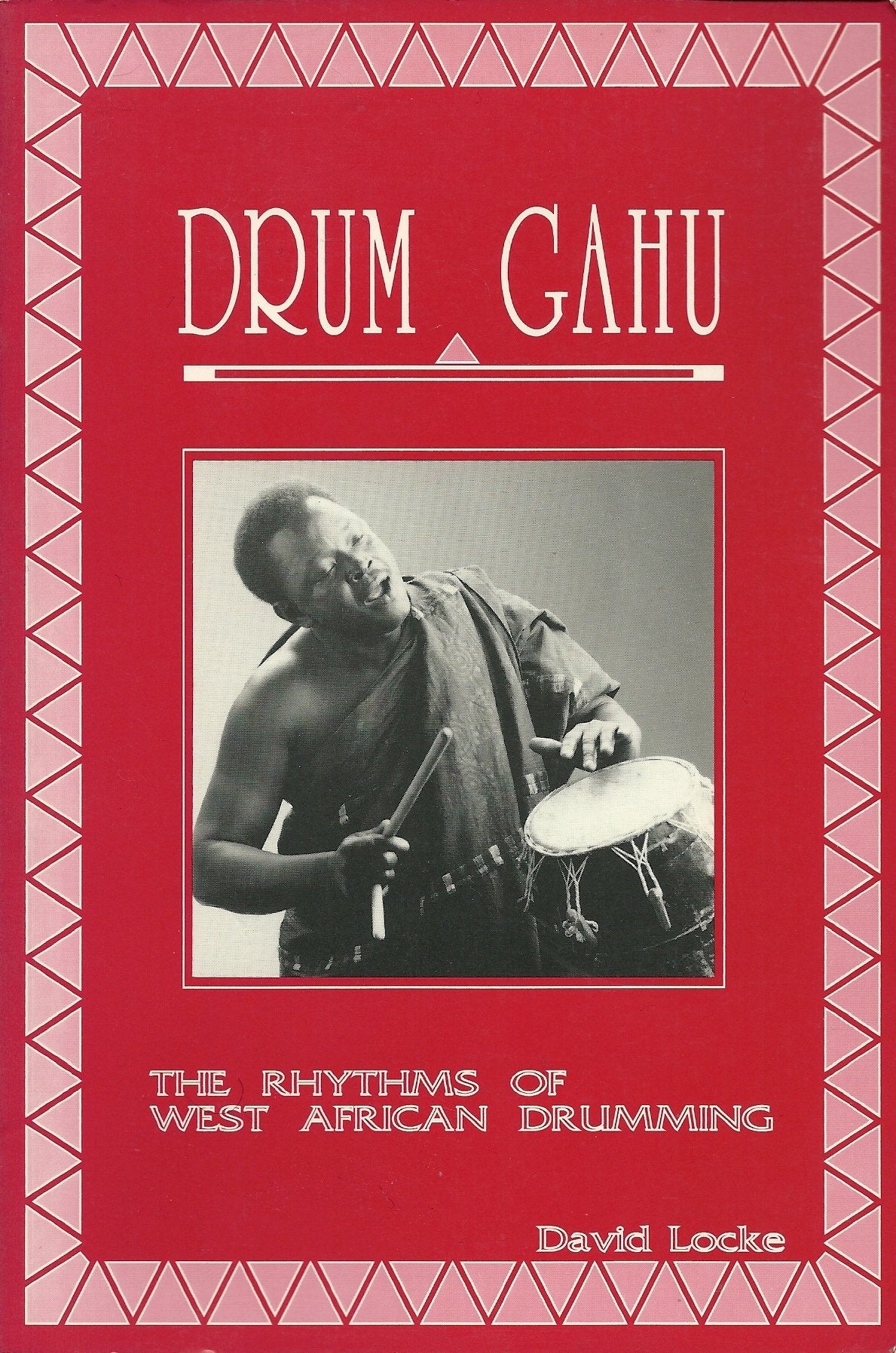 Drum Gahu!: A Systematic Method for an African Percussion Piece,Used