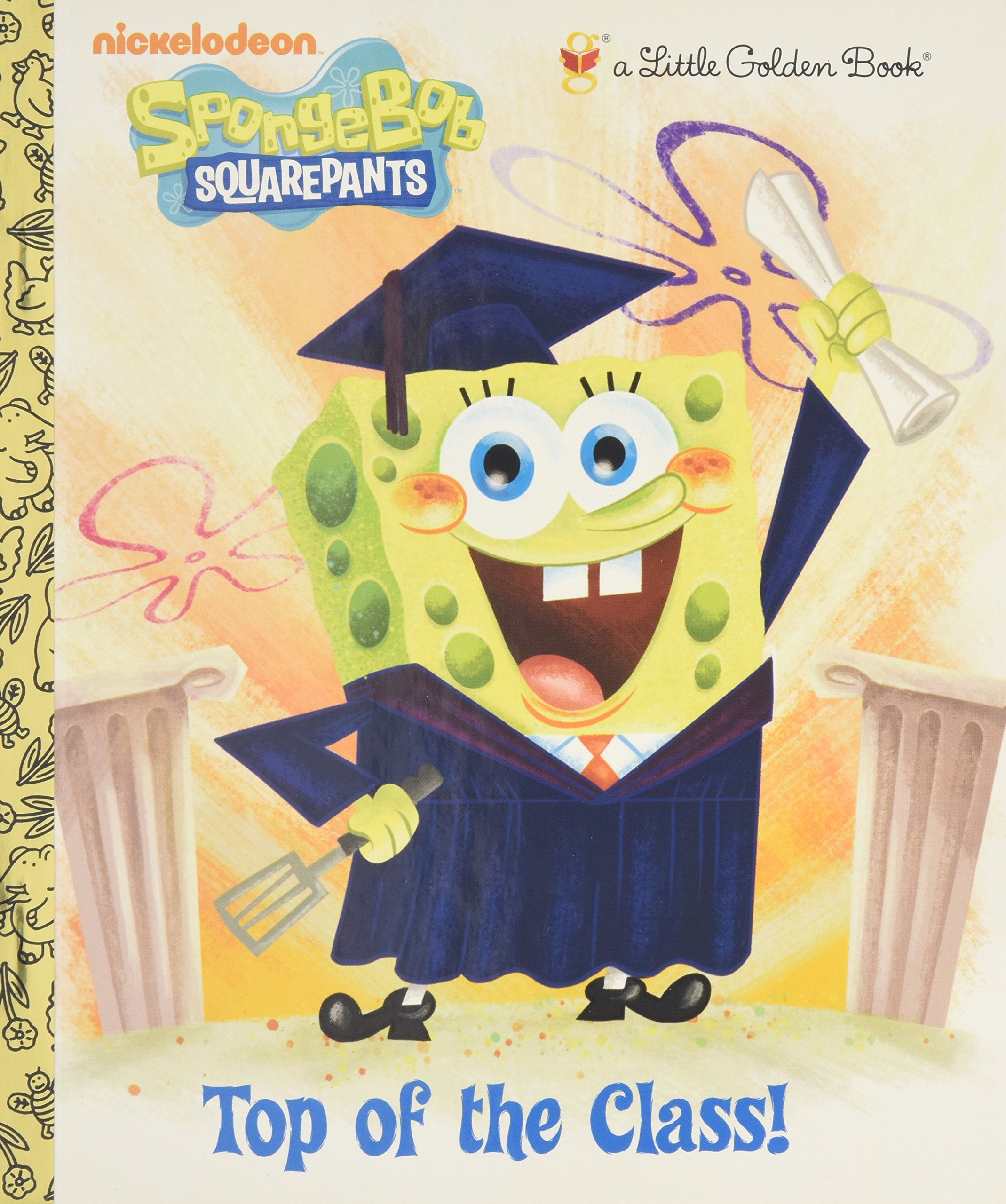 Top Of The Class! (Spongebob Squarepants) (Little Golden Book)