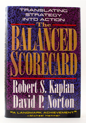 The Balanced Scorecard: Translating Strategy Into Action,New