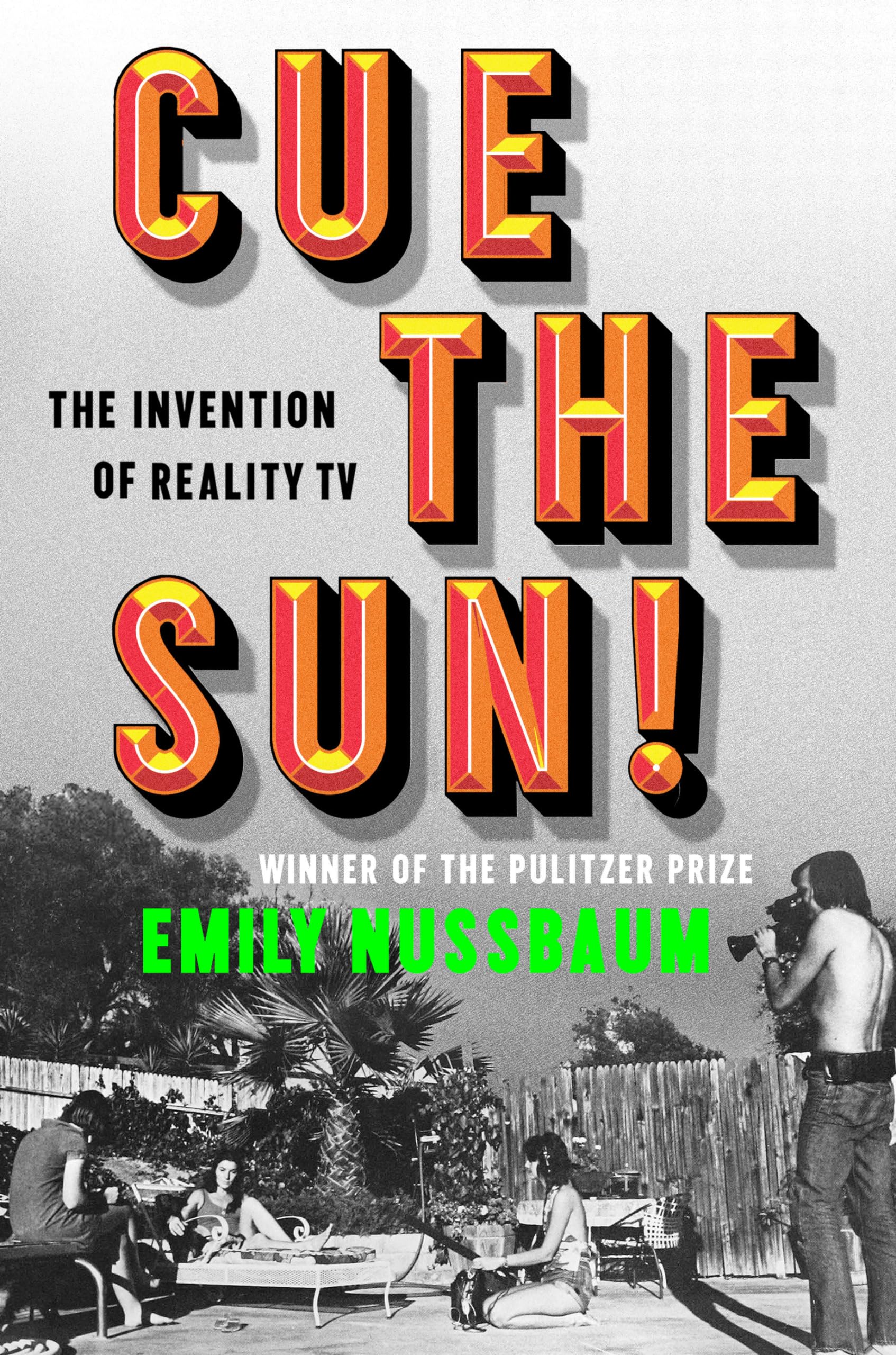 Cue The Sun!: The Invention Of Reality Tv,Used