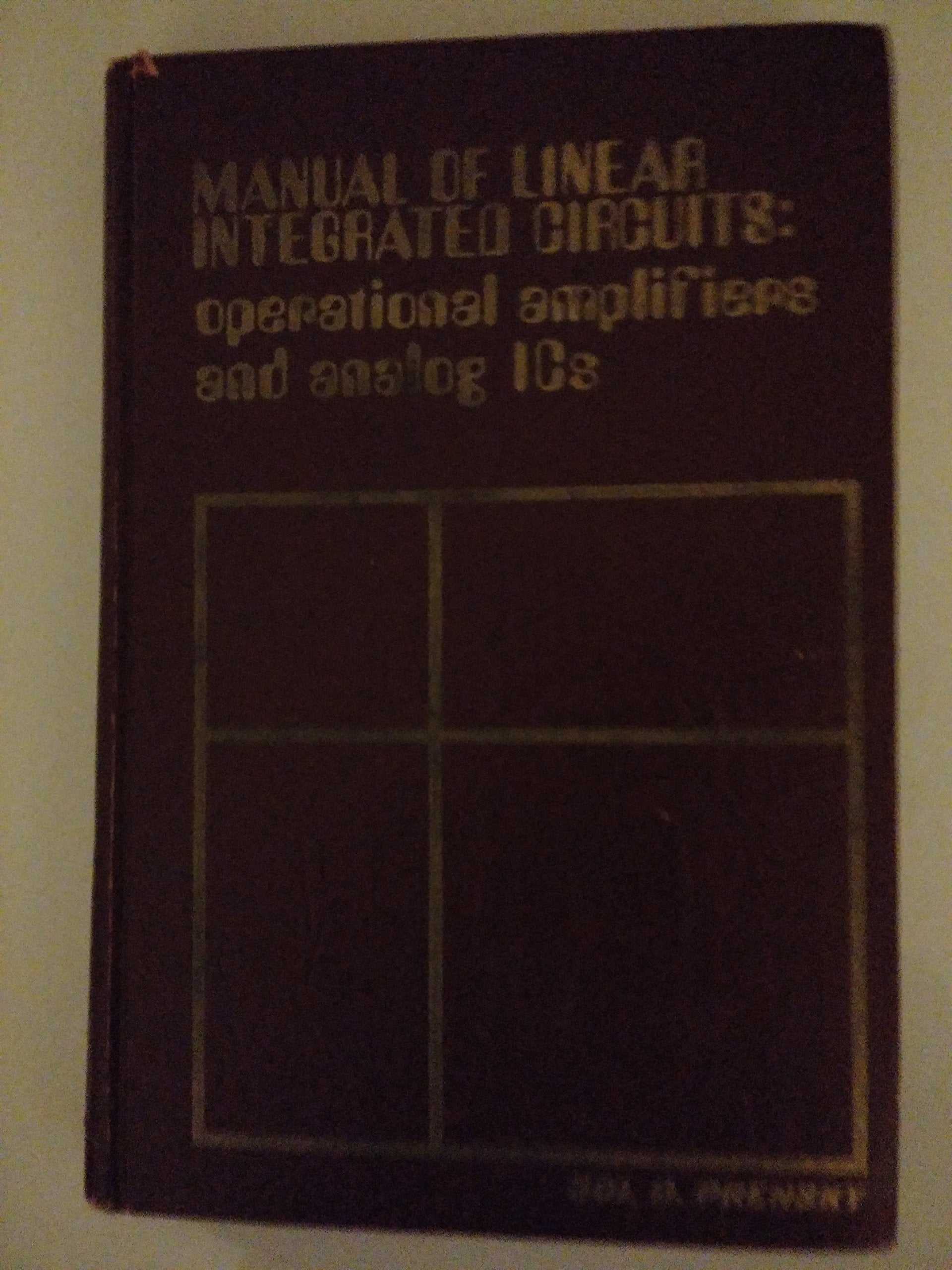 Manual of linear integrated circuits;: Operational amplifiers and analog ICs,Used