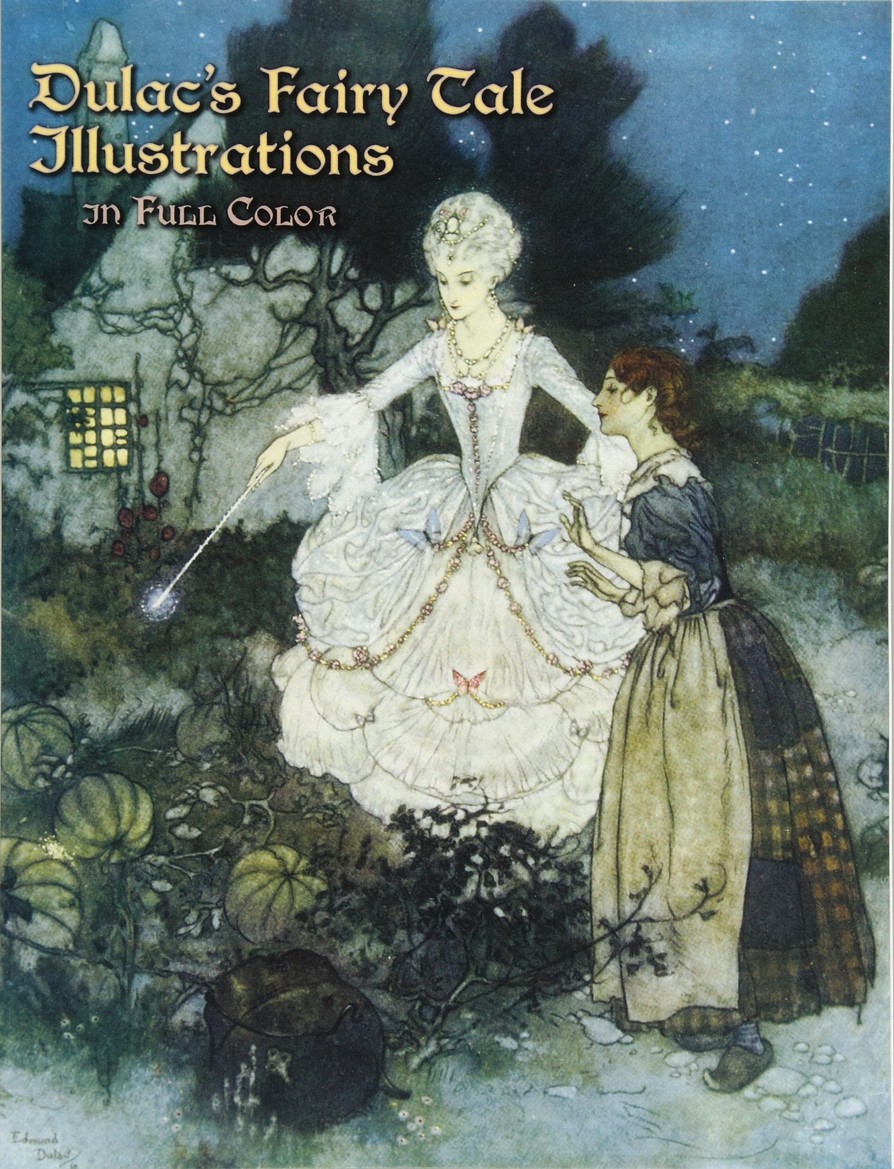 Dulac's Fairy Tale Illustrations in Full Color (Dover Fine Art, History of Art),Used