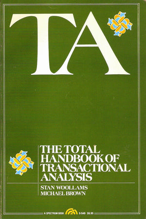 Ta, The Total Handbook Of Transactional Analysis,New