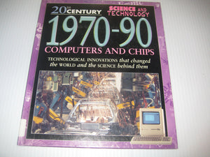197090: Computers and Chips (20th Century Science & Technology),Used