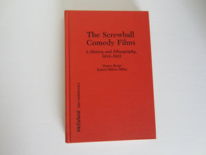 The Screwball Comedy Films: A History And Filmography, 19341942