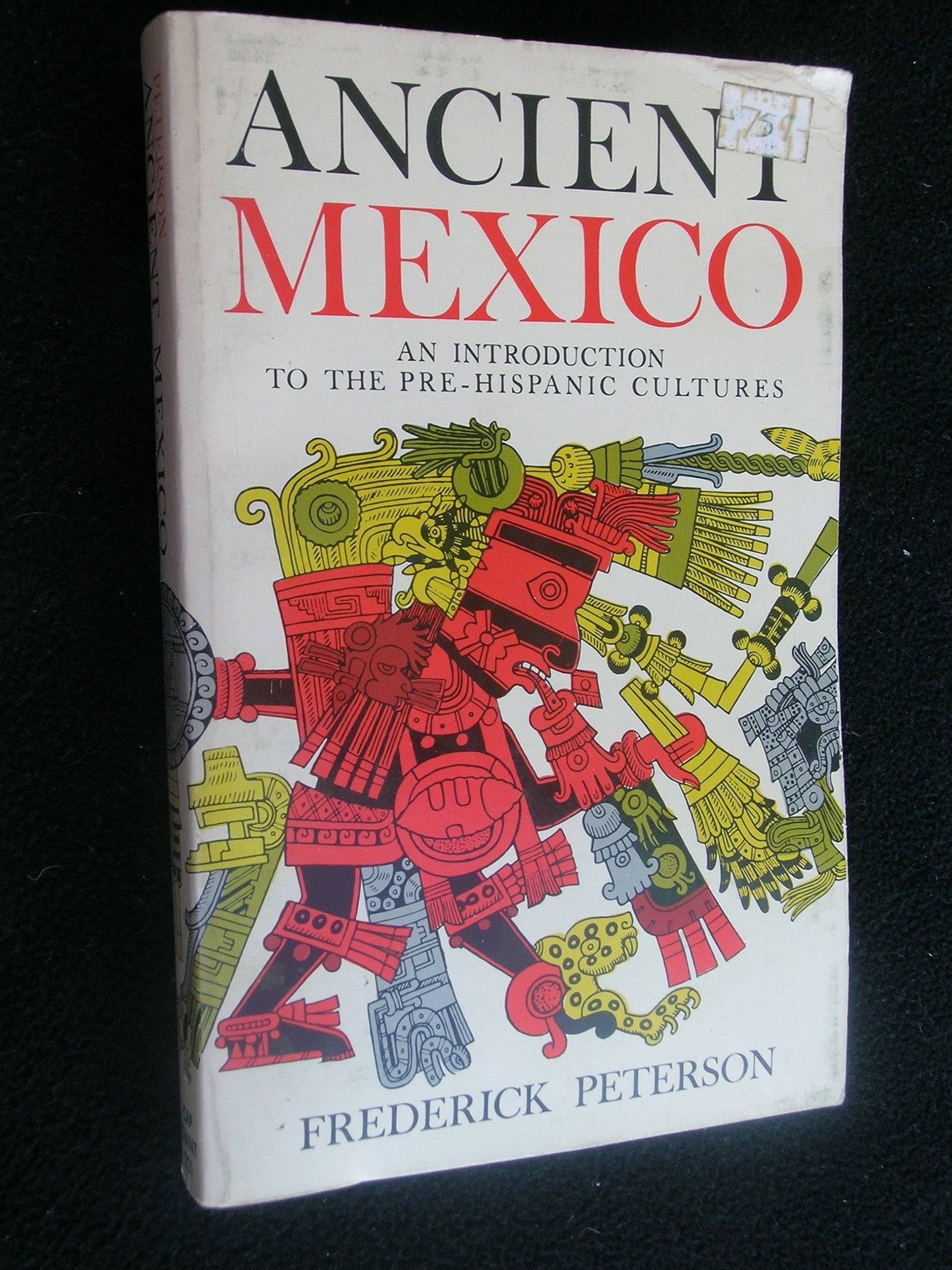 Ancient Mexico: An introduction to the PreHispanic cultures,Used