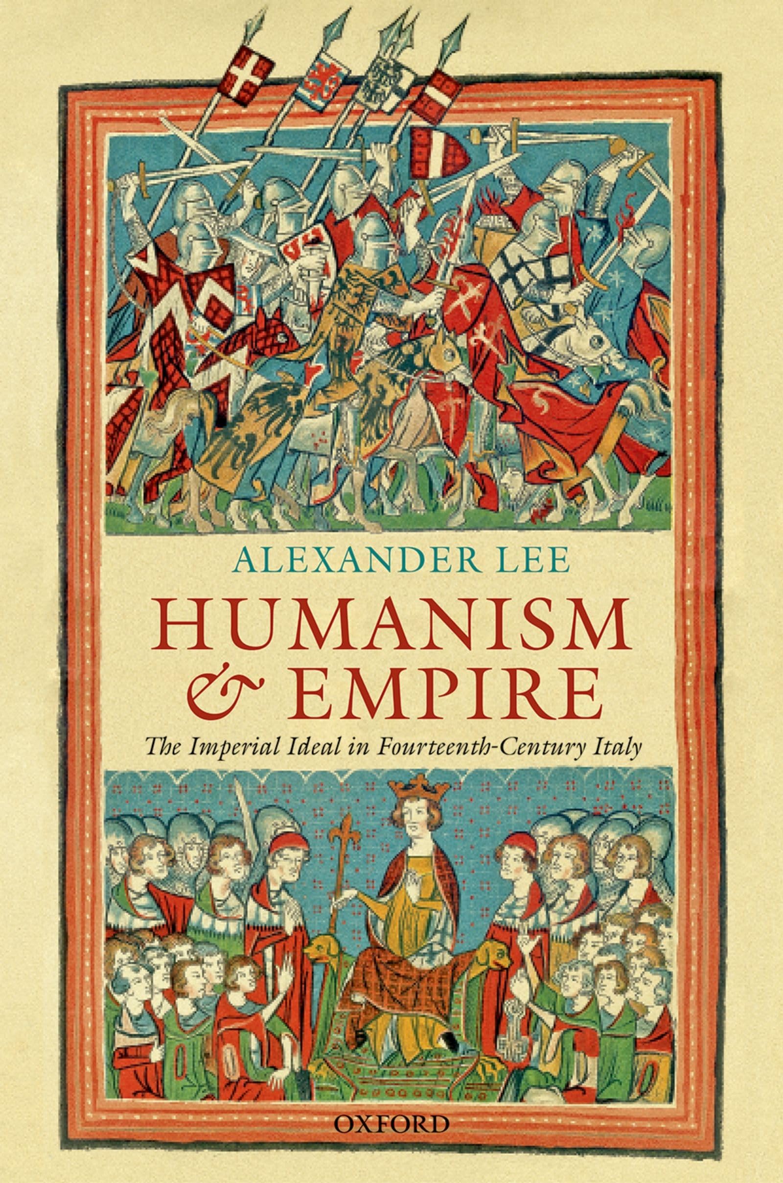 Humanism and Empire: The Imperial Ideal in FourteenthCentury Italy,Used