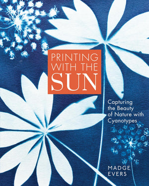 Printing With The Sun: Capturing The Beauty Of Nature With Cyanotypes