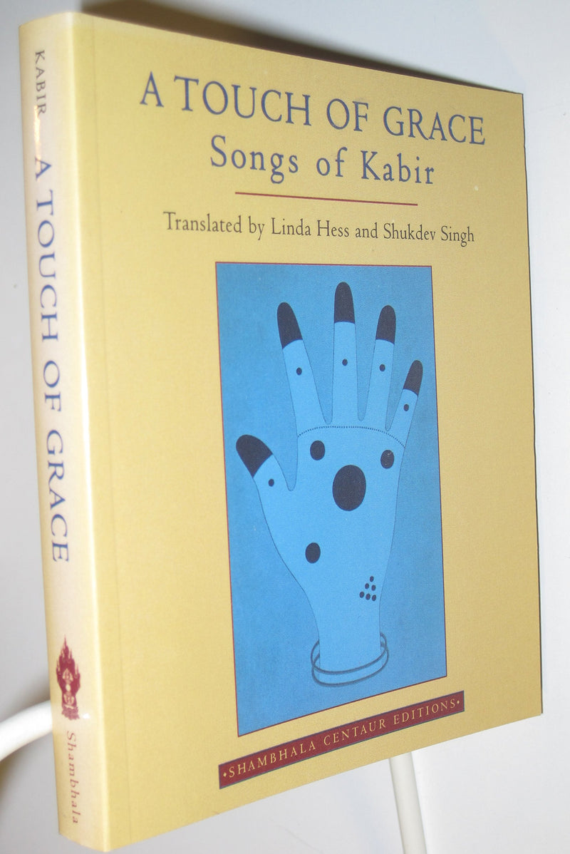 A Touch of Grace: Songs of Kabir (Shambhala Centaur Editions),New