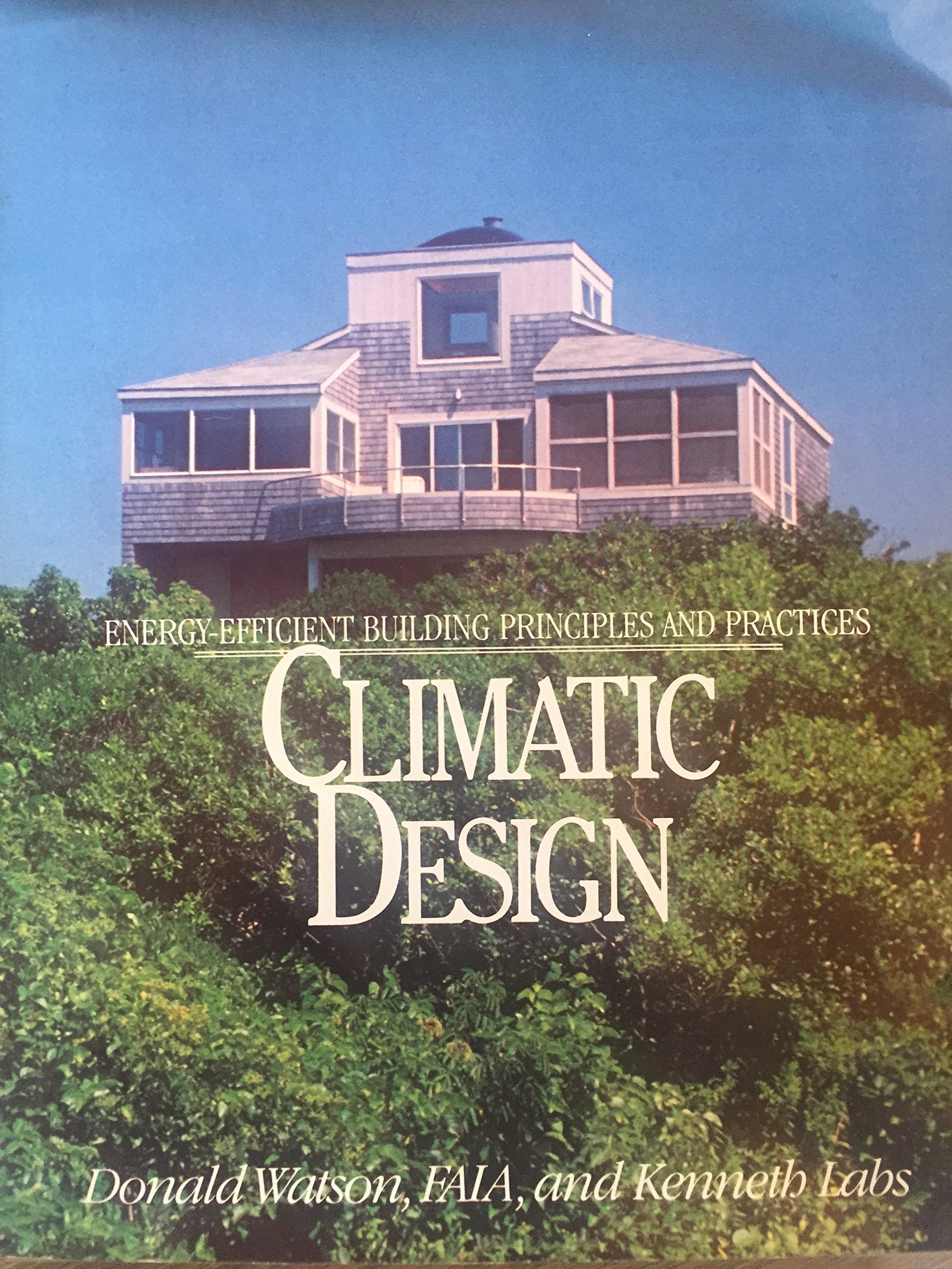 Climatic Design: EnergyEfficient Building Principles and Practices,Used