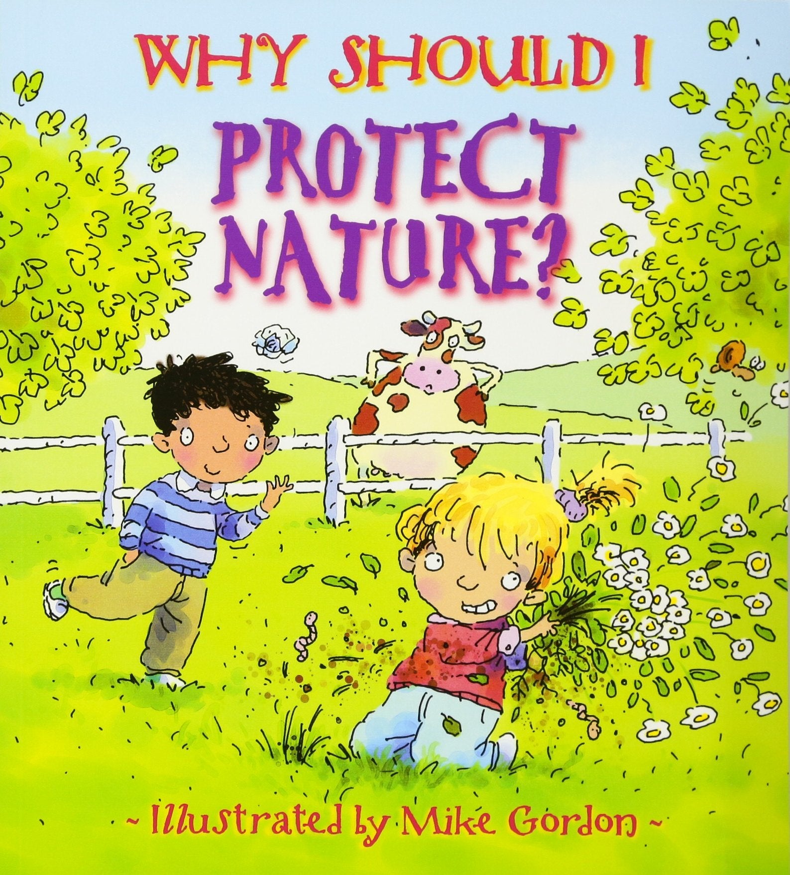 Why Should I Protect Nature? (Rise And Shine),Used