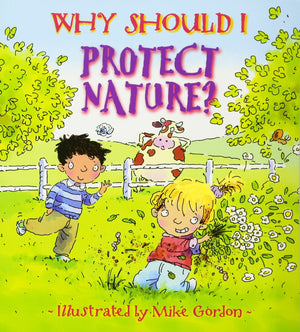 Why Should I Protect Nature? (Rise And Shine),Used
