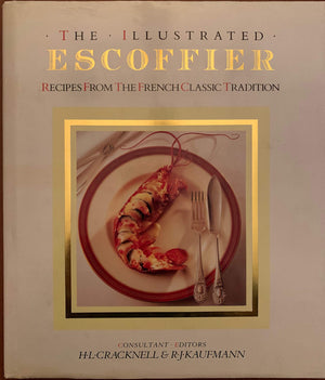 Illustrated Escoffier: Recipes from the French Classic Tradition,New