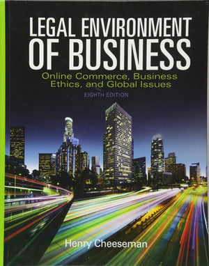 Legal Environment Of Business: Online Commerce, Ethics, And Global Issues