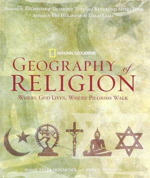 Geography of Religion: Where God Lives, Where Pilgrims Walk,New