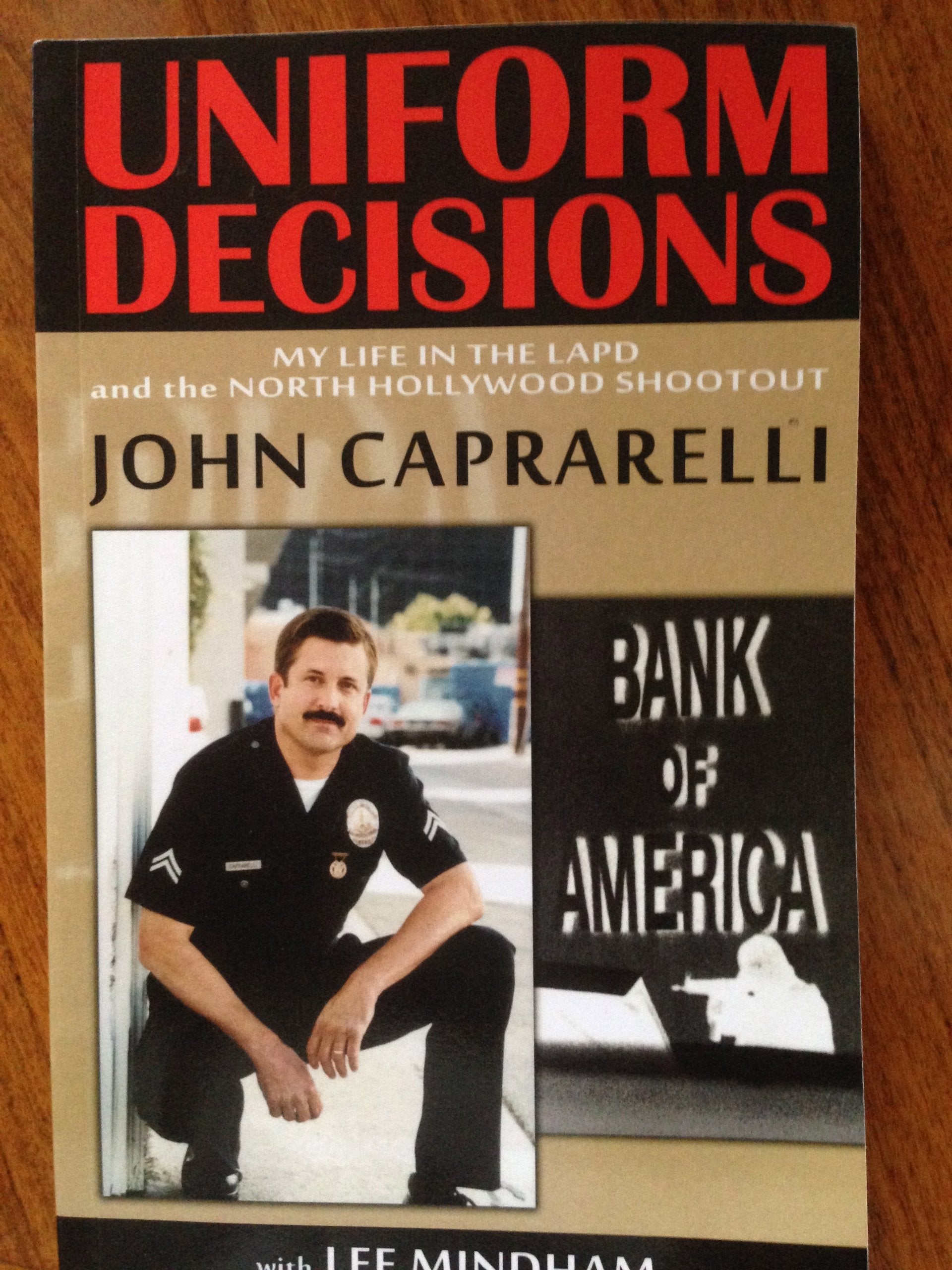 Uniform Decisions: My Life In The Lapd And The North Hollywood Shootout-used