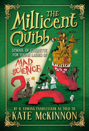 The Millicent Quibb School Of Etiquette For Young Ladies Of Mad Science
