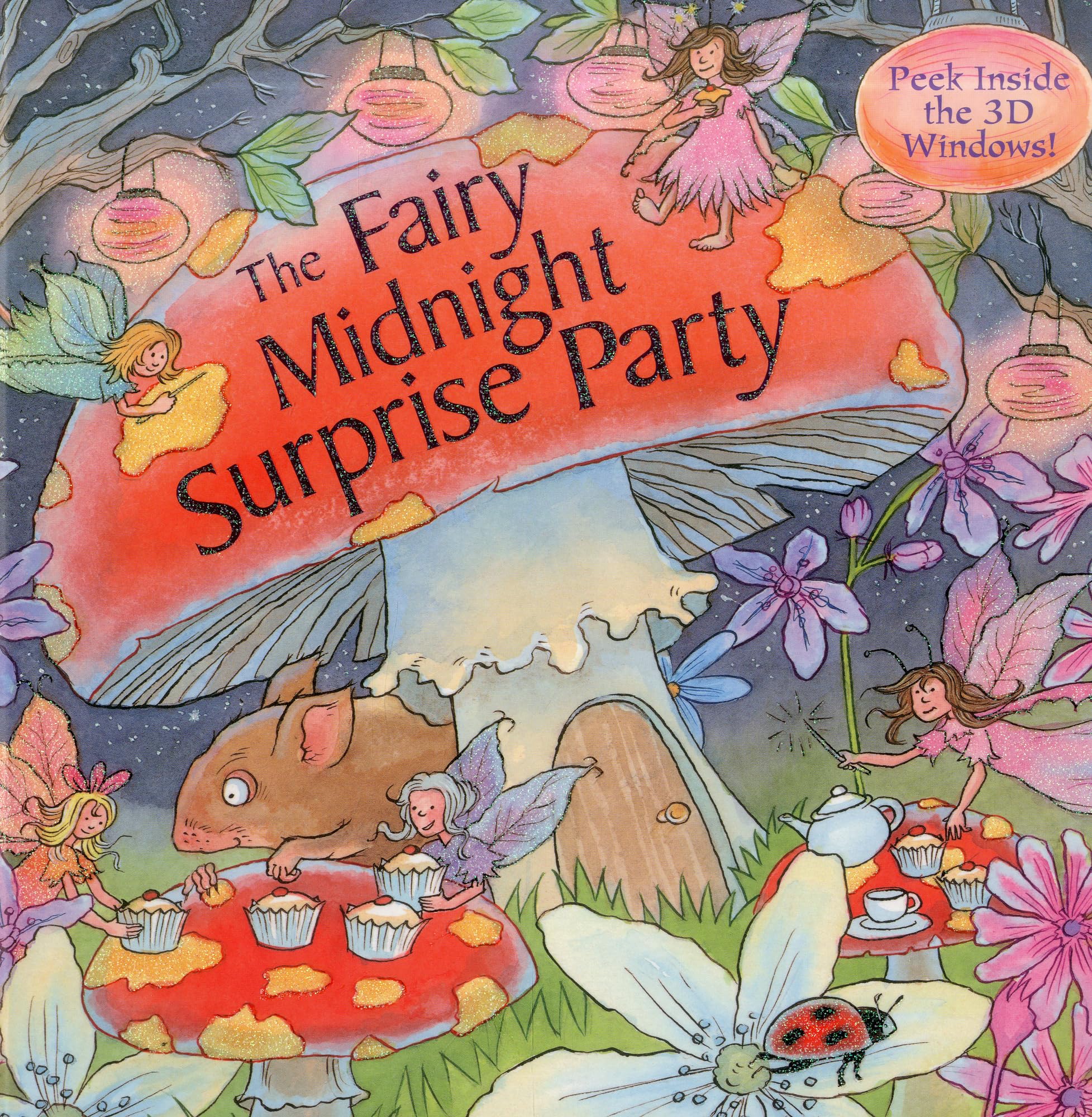 Fairy Midnight Surprise Party: Peek Inside The 3D Windows! (Peek Inside The 3D Windows Popup Books),Used