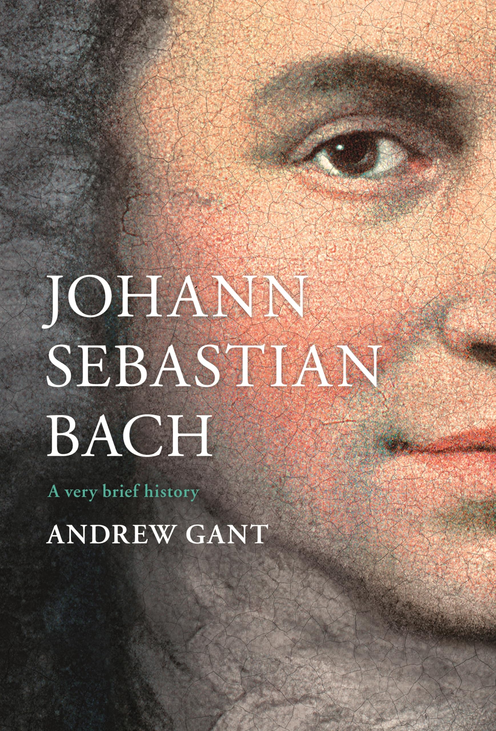 Johann Sebastian Bach: A Very Brief History (Very Brief Histories),Used